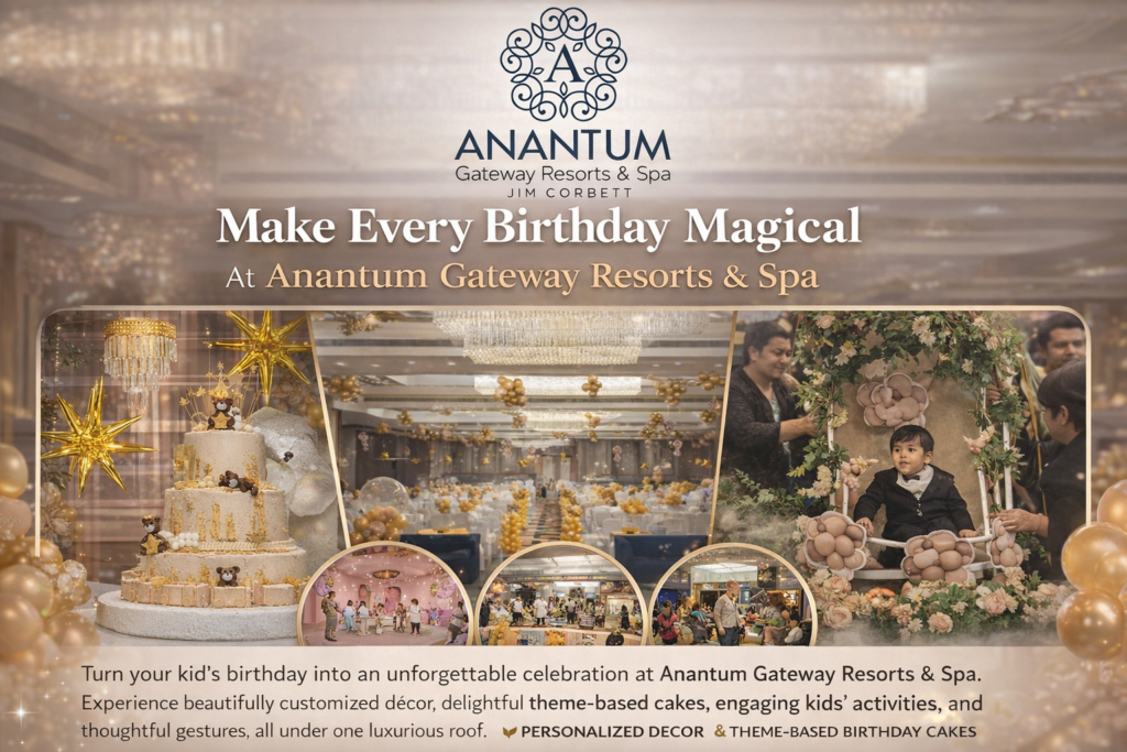 Book Magical Birthday Celebrations | Anantum Gateway Resort